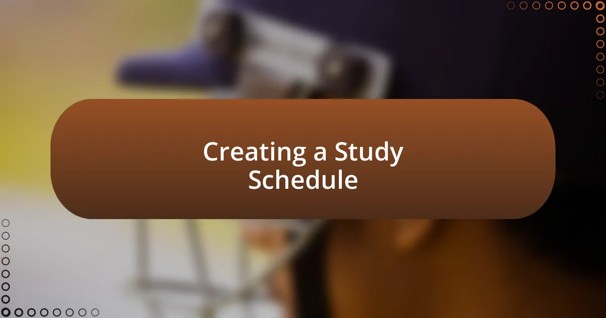 Creating a Study Schedule