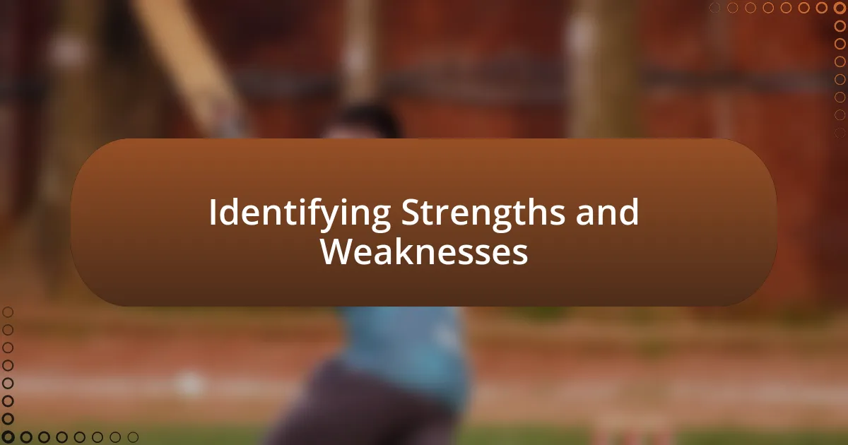 Identifying Strengths and Weaknesses