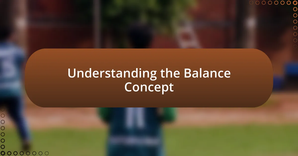 Understanding the Balance Concept