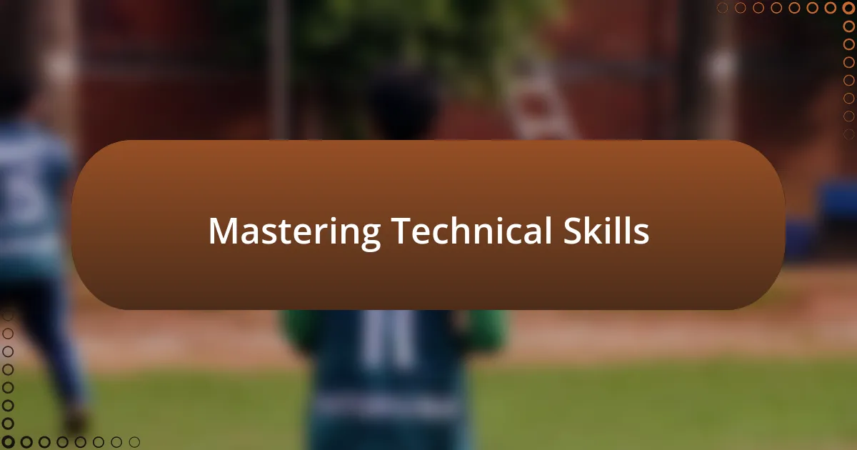 Mastering Technical Skills