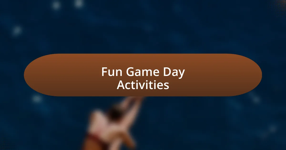 Fun Game Day Activities