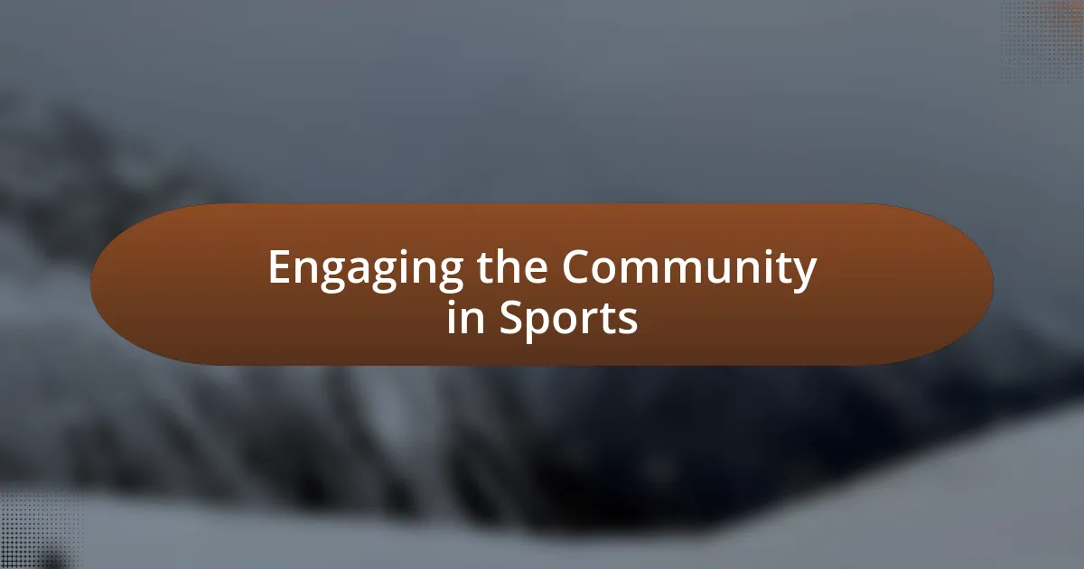 Engaging the Community in Sports