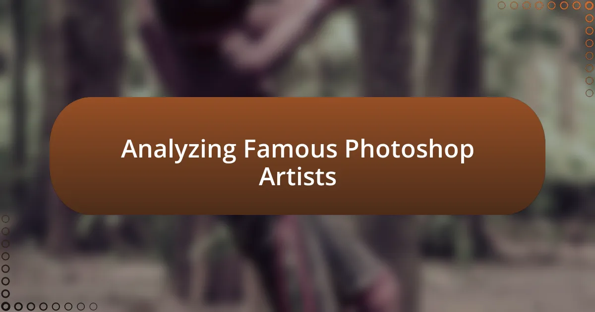 Analyzing Famous Photoshop Artists