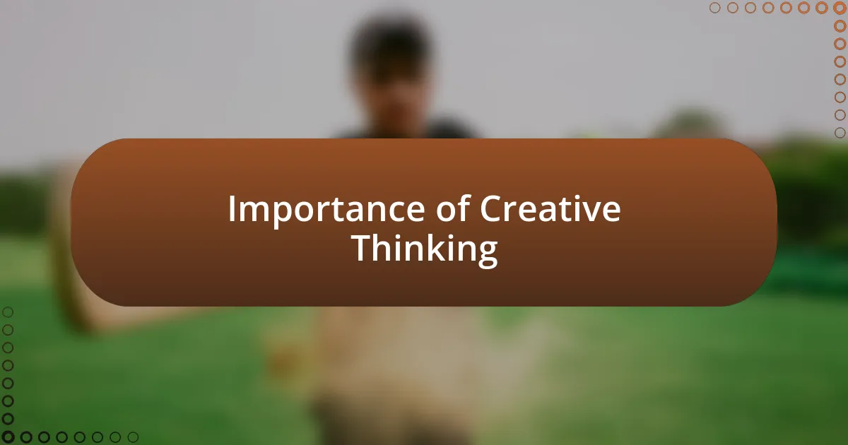 Importance of Creative Thinking