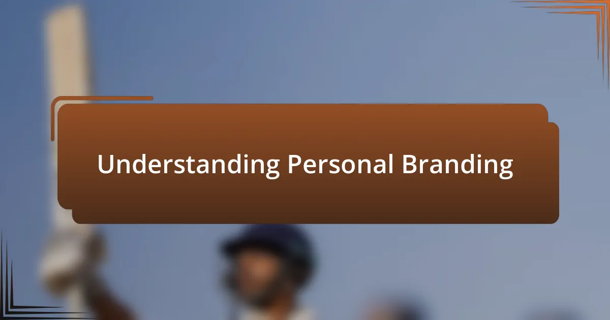 Understanding Personal Branding