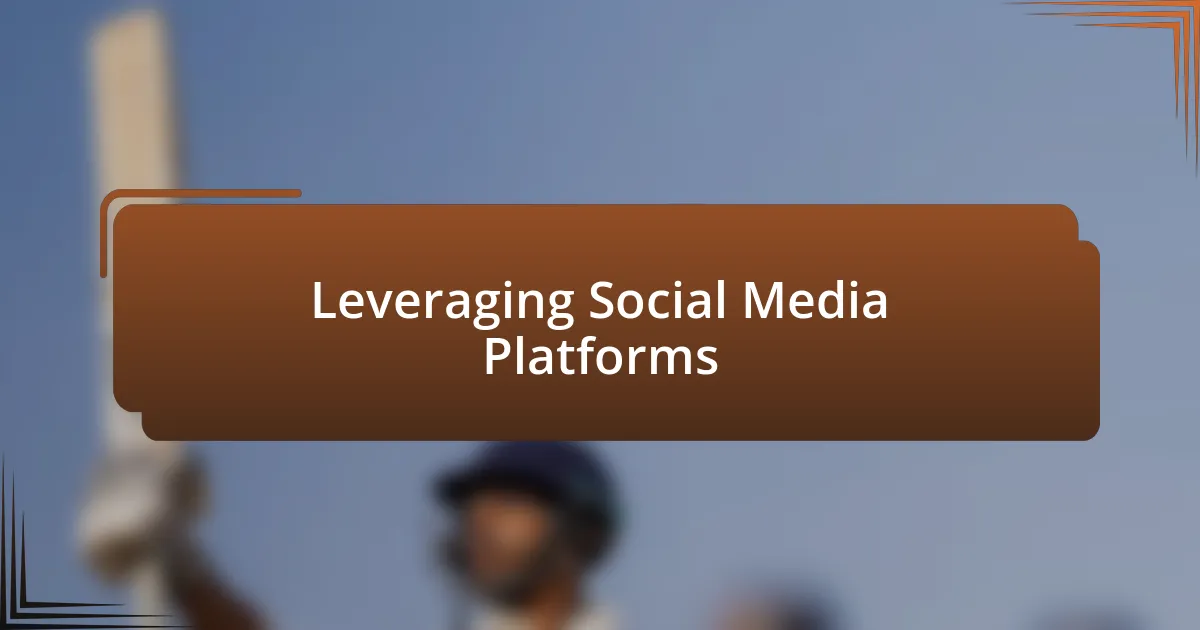 Leveraging Social Media Platforms