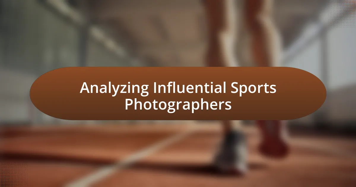 Analyzing Influential Sports Photographers