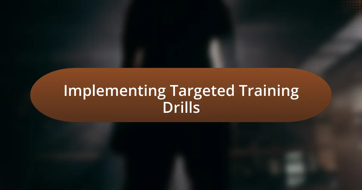 Implementing Targeted Training Drills