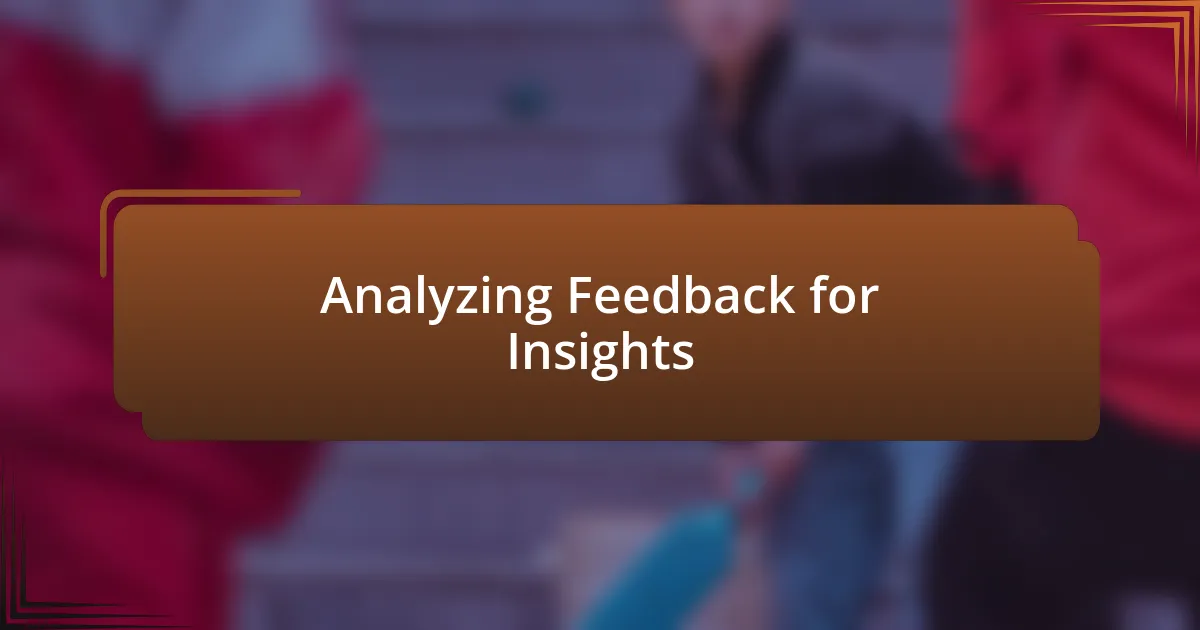 Analyzing Feedback for Insights