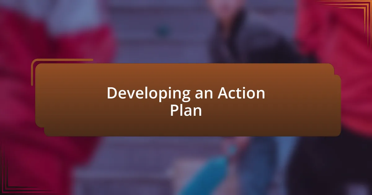 Developing an Action Plan