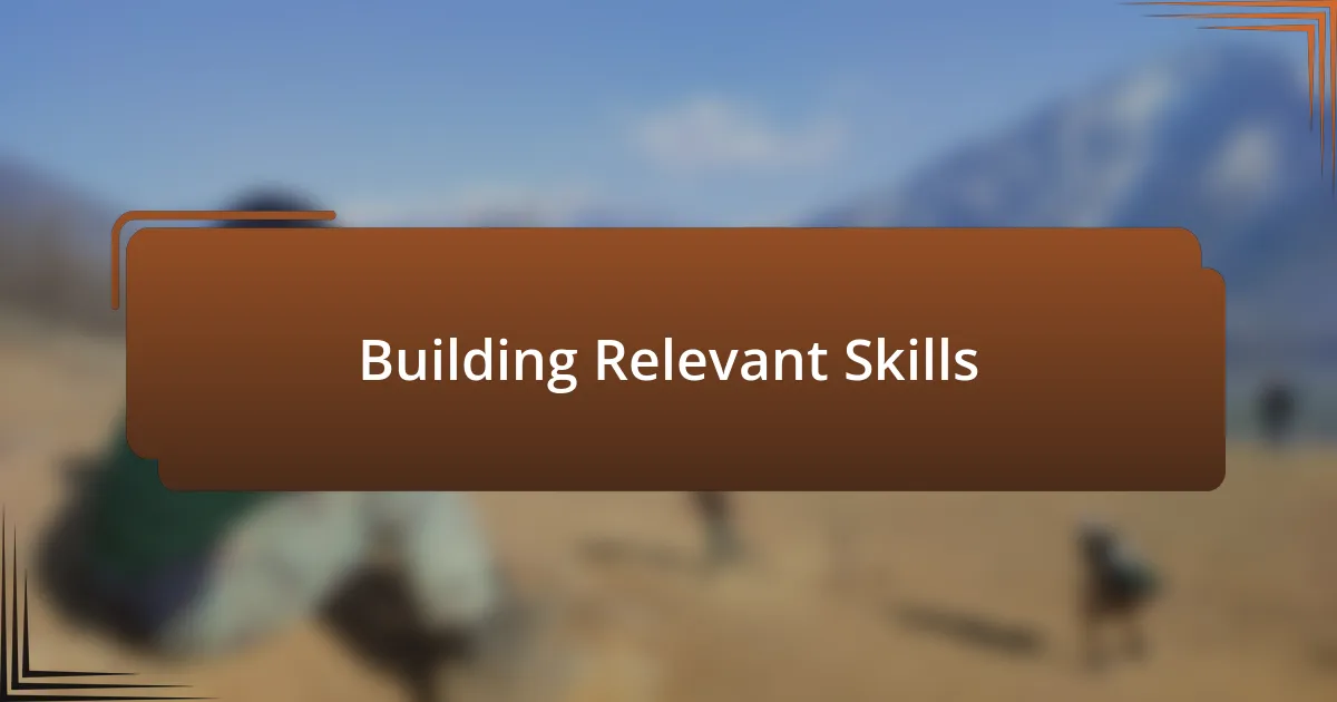 Building Relevant Skills