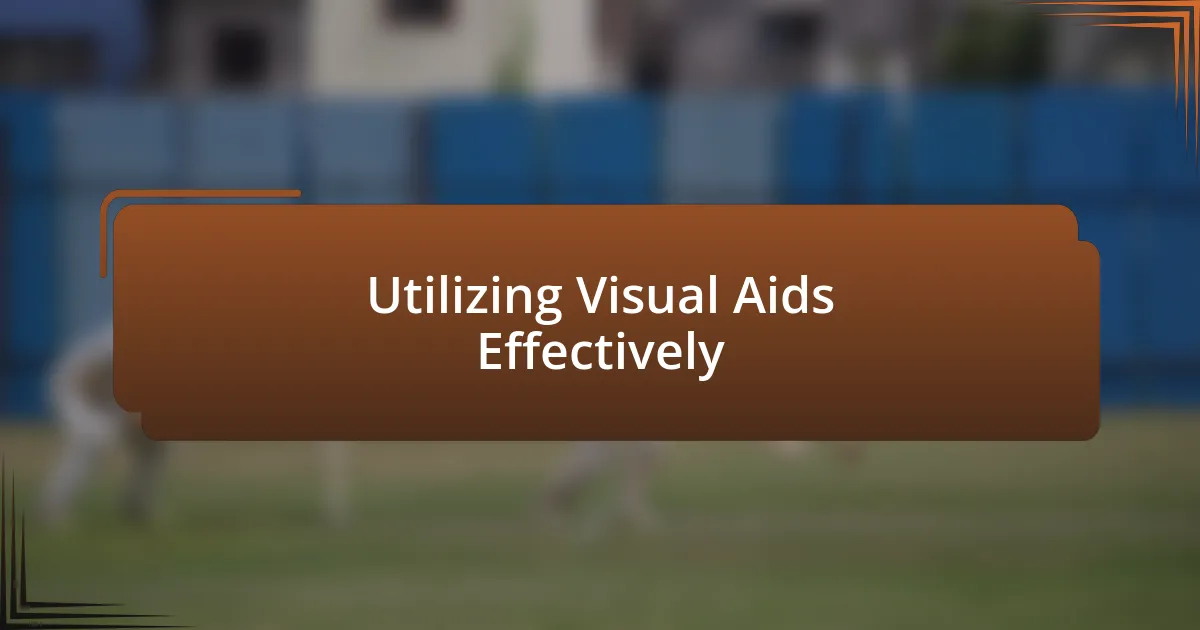 Utilizing Visual Aids Effectively