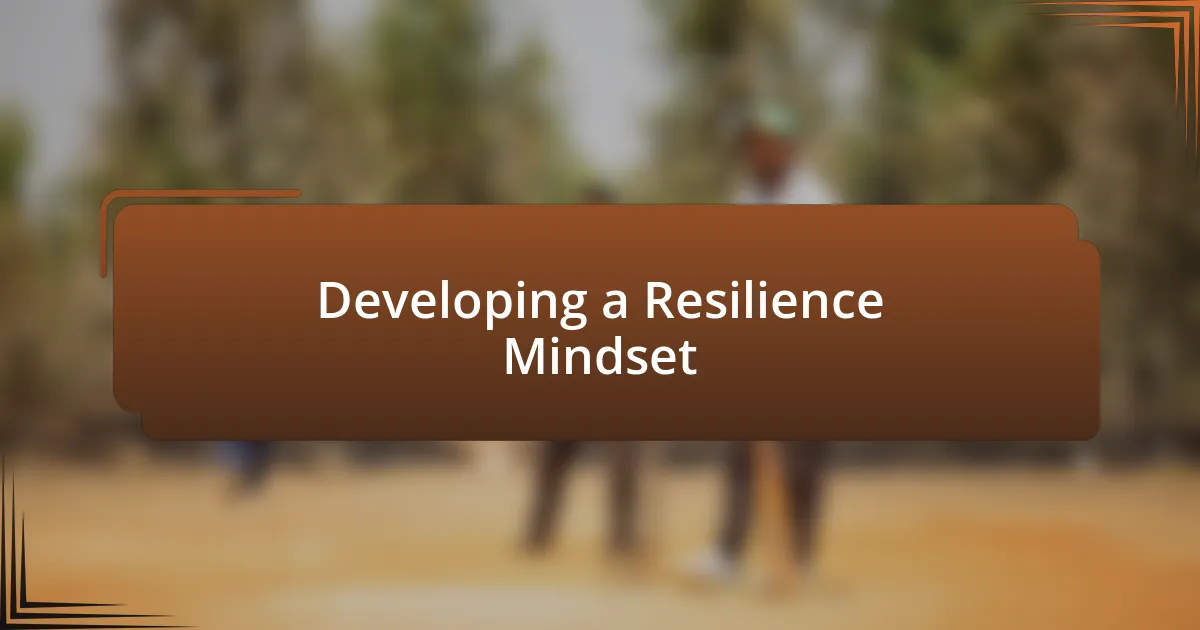 Developing a Resilience Mindset