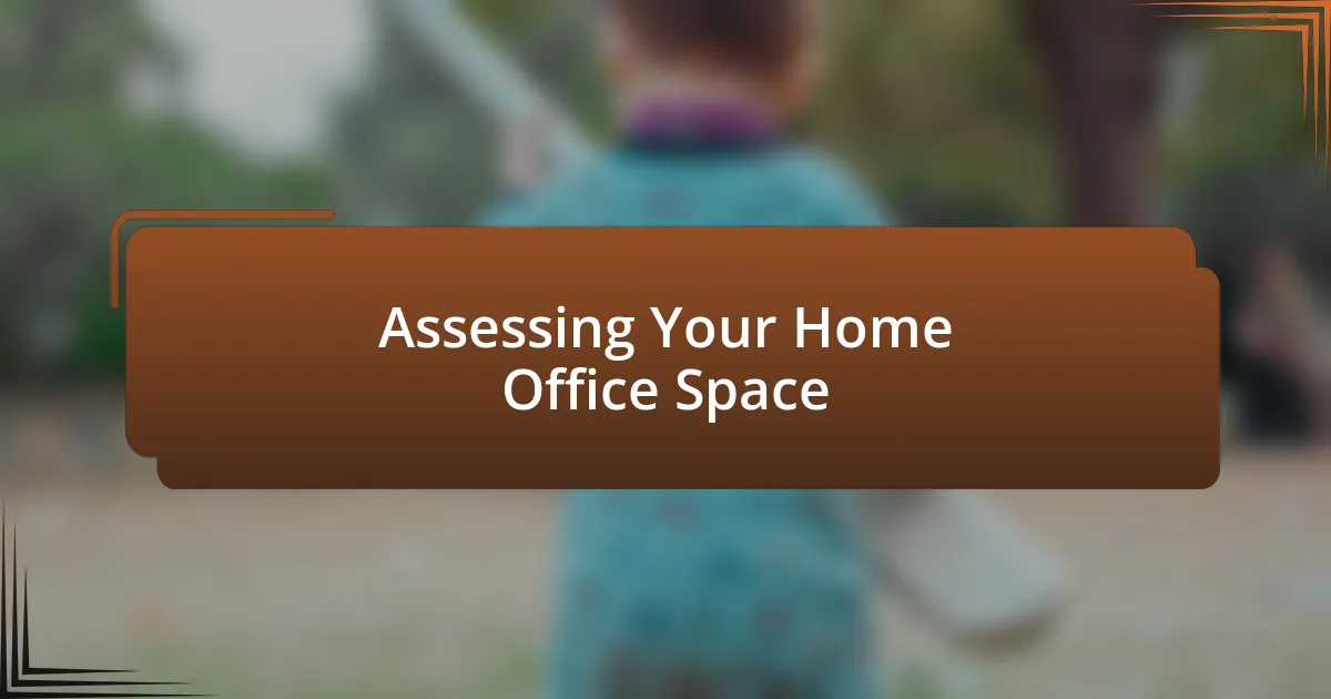 Assessing Your Home Office Space