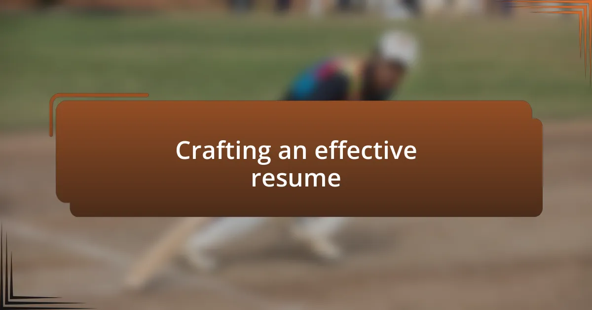 Crafting an effective resume