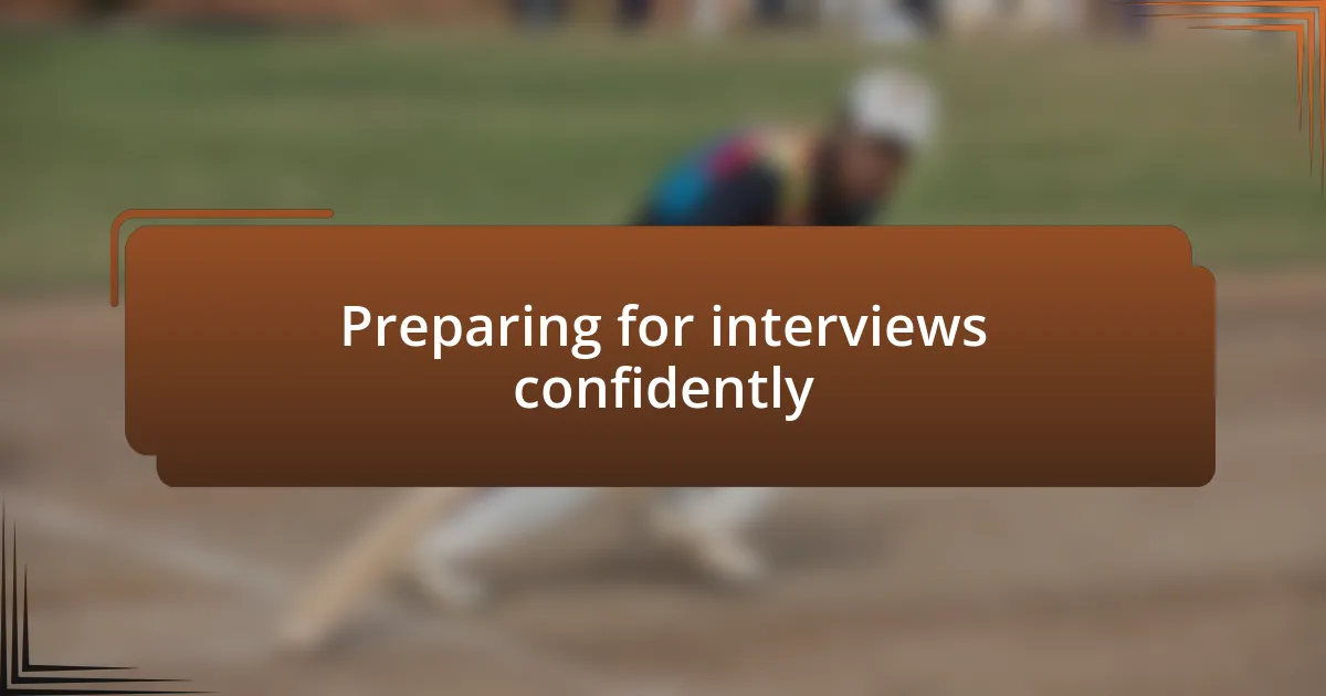 Preparing for interviews confidently