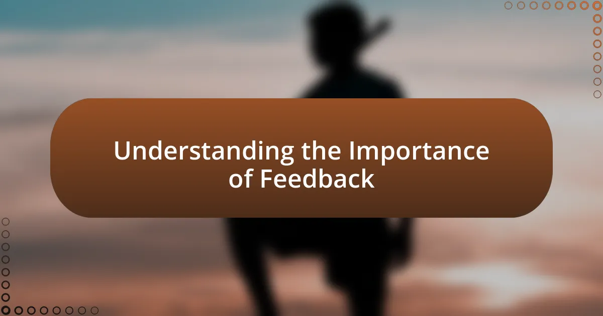 Understanding the Importance of Feedback