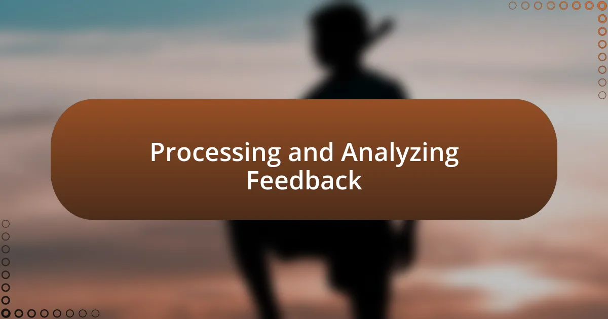 Processing and Analyzing Feedback