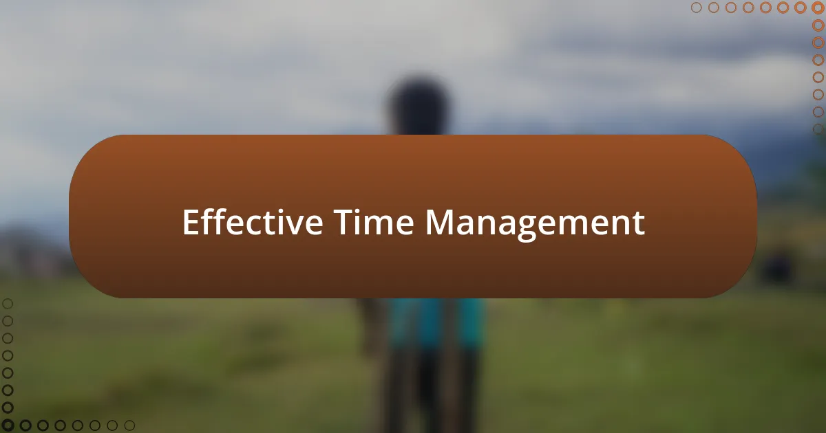 Effective Time Management