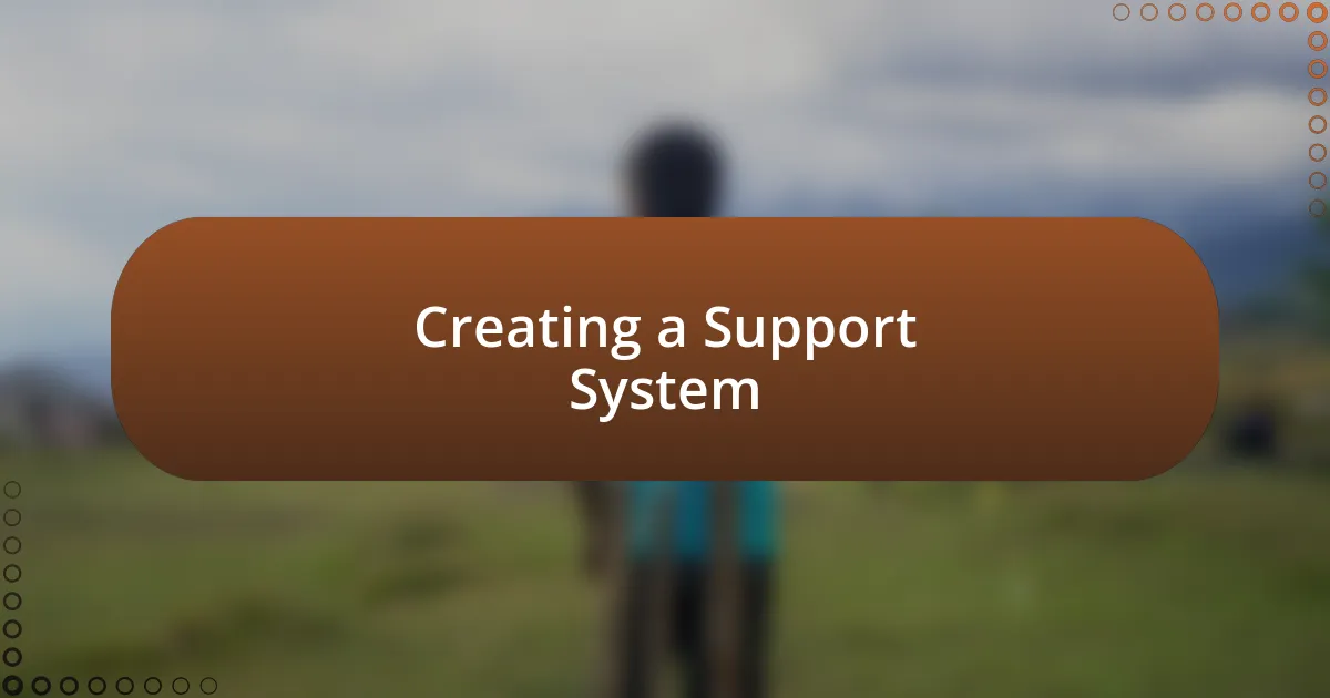 Creating a Support System