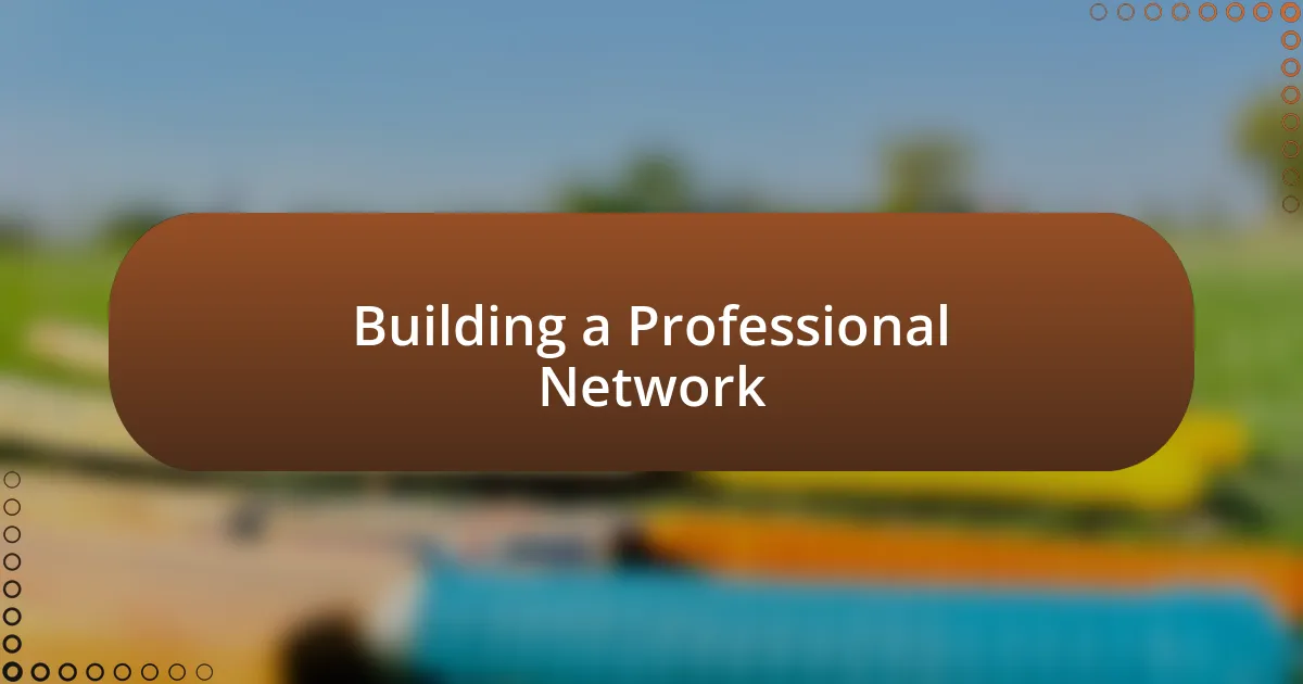 Building a Professional Network