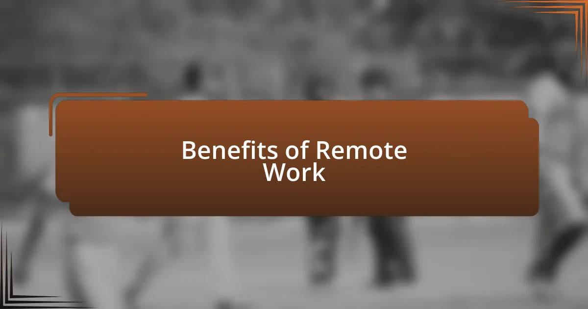 Benefits of Remote Work