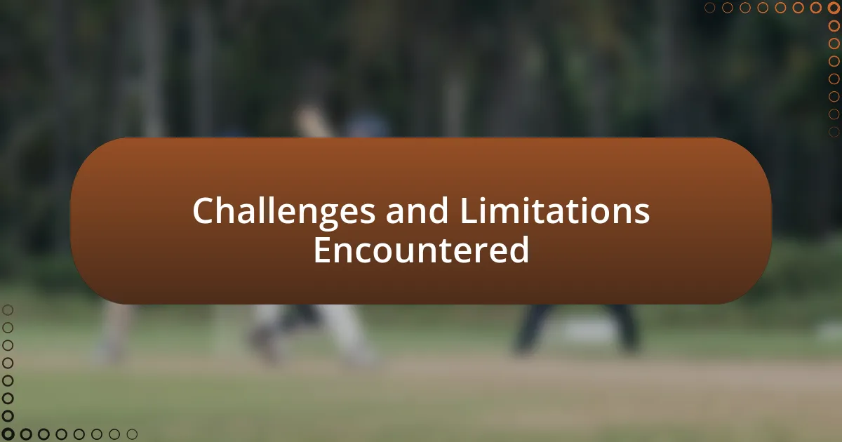 Challenges and Limitations Encountered