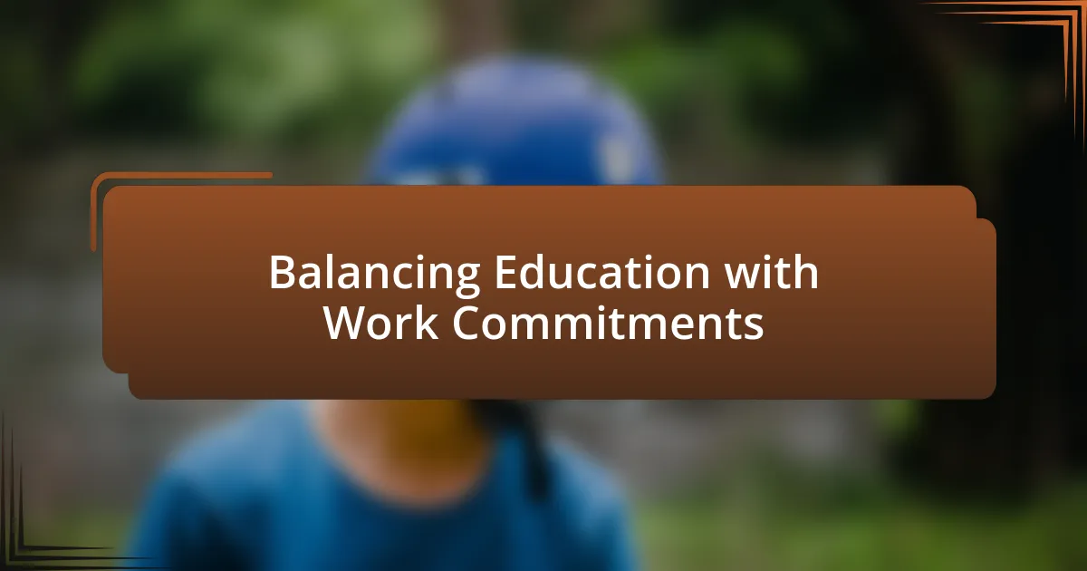 Balancing Education with Work Commitments