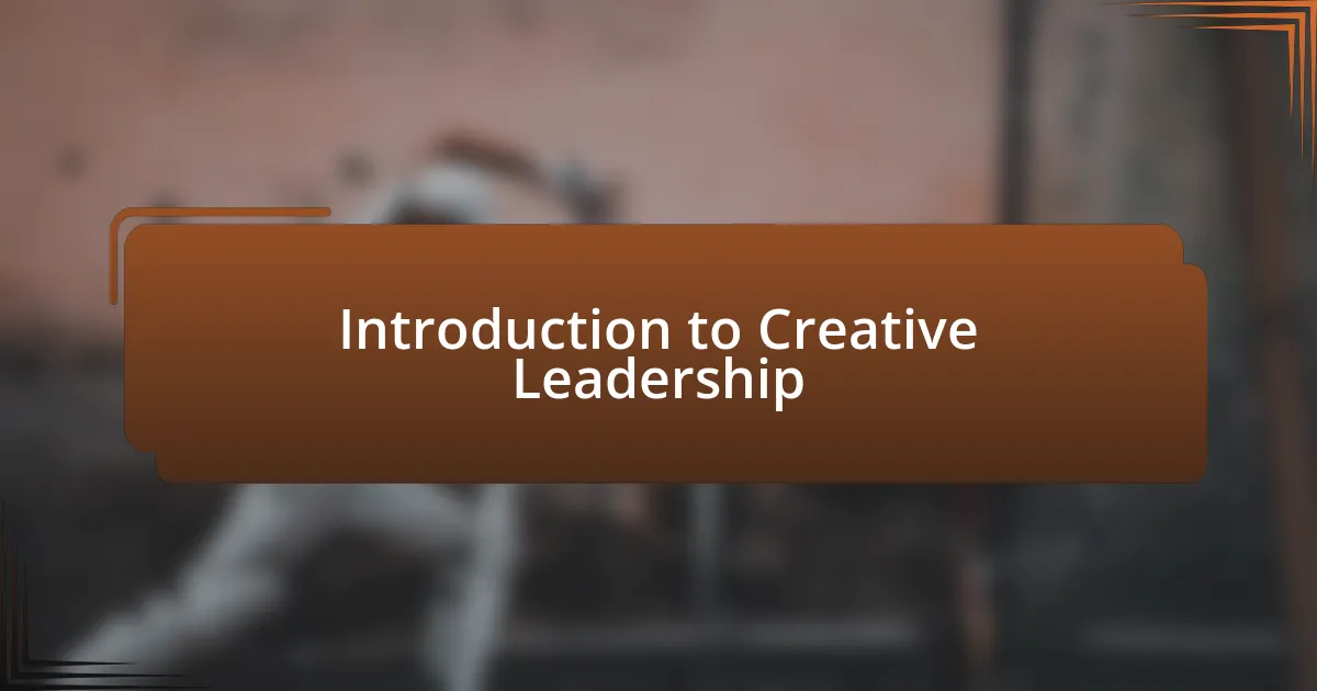 Introduction to Creative Leadership