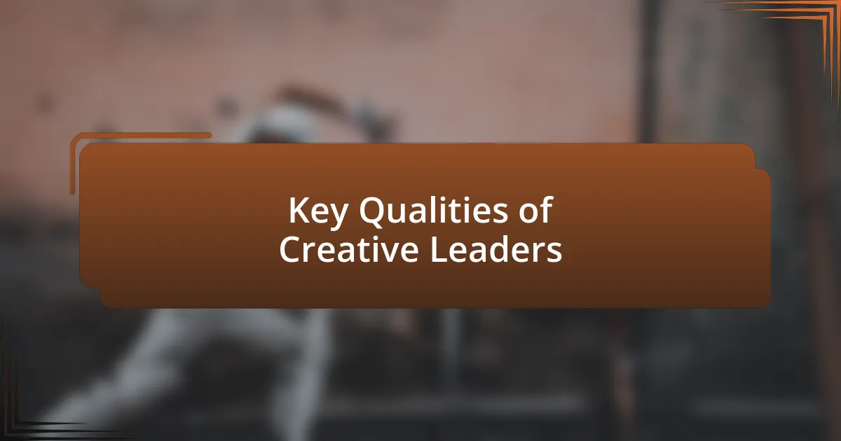 Key Qualities of Creative Leaders