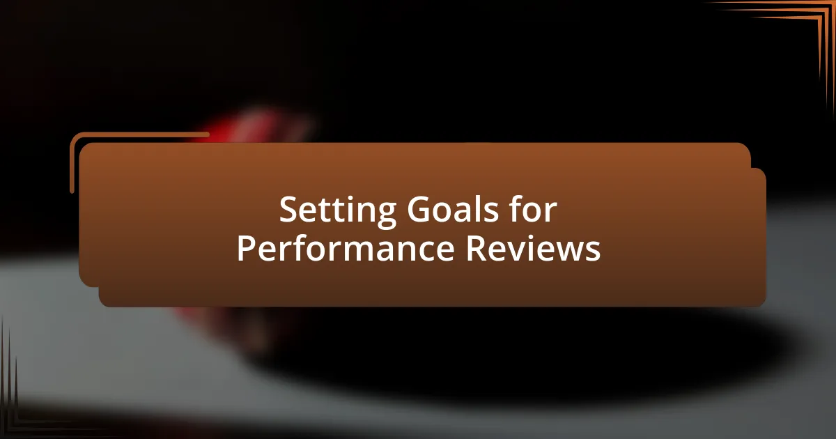 Setting Goals for Performance Reviews