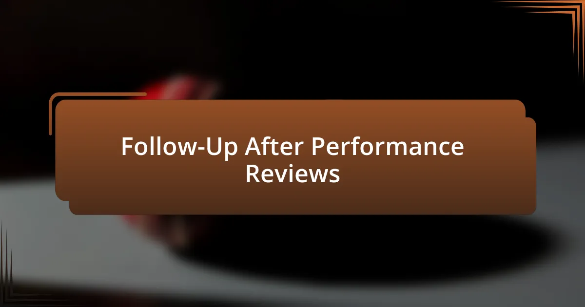 Follow-Up After Performance Reviews