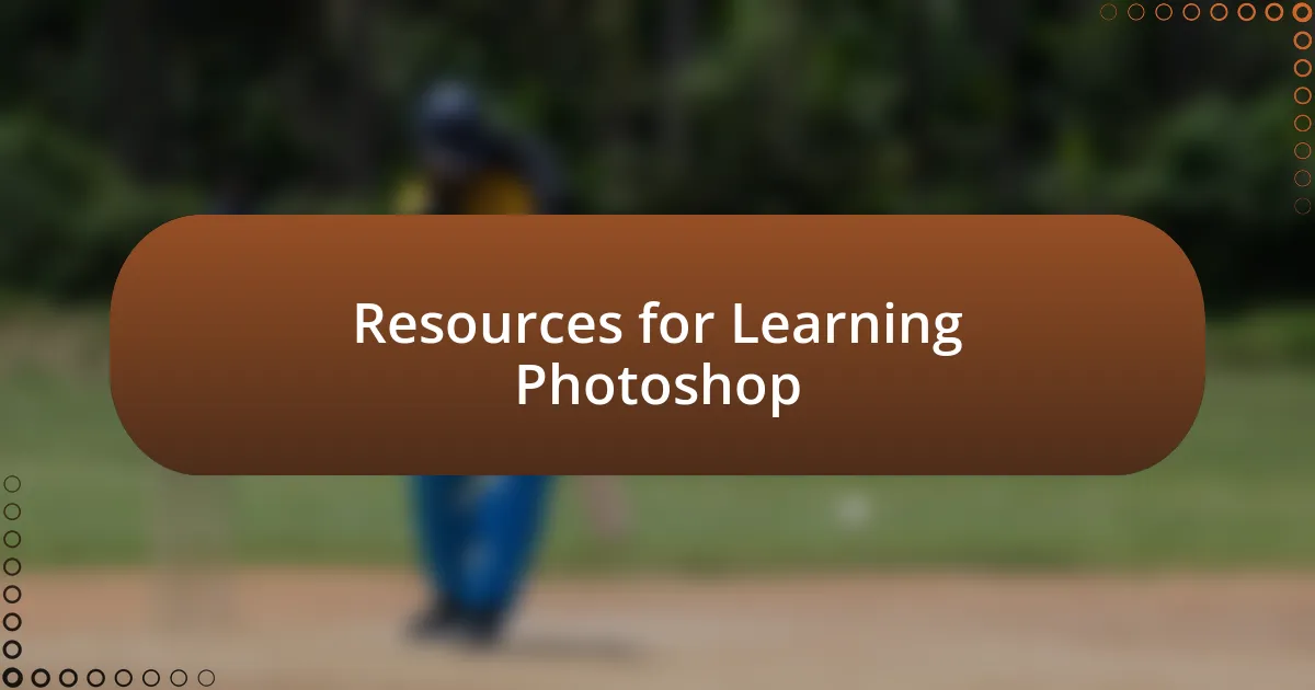 Resources for Learning Photoshop