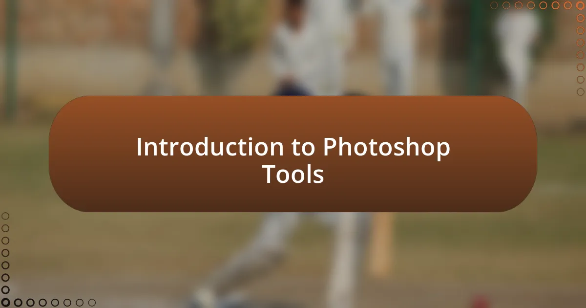 Introduction to Photoshop Tools