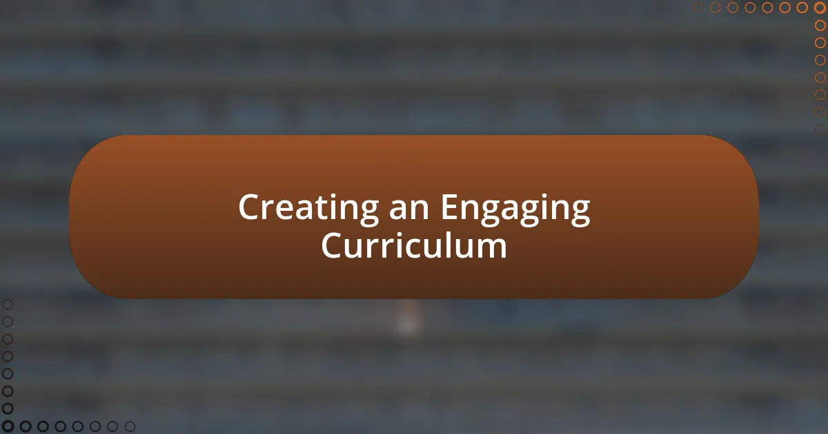 Creating an Engaging Curriculum