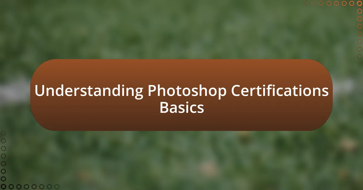 Understanding Photoshop Certifications Basics