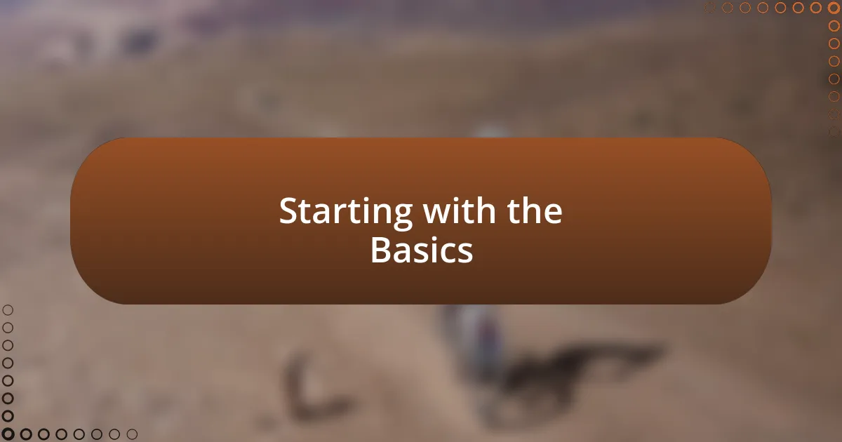 Starting with the Basics