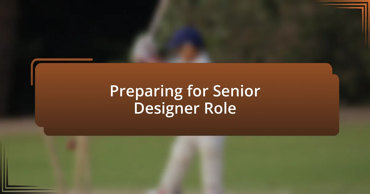 Preparing for Senior Designer Role