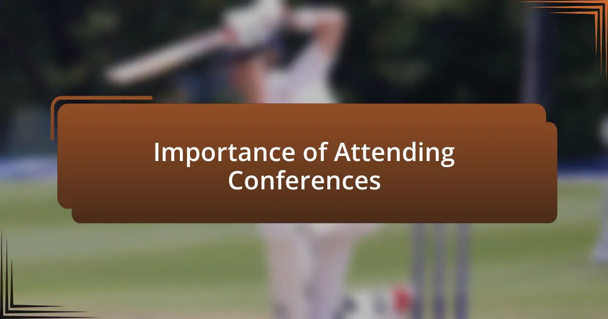 Importance of Attending Conferences