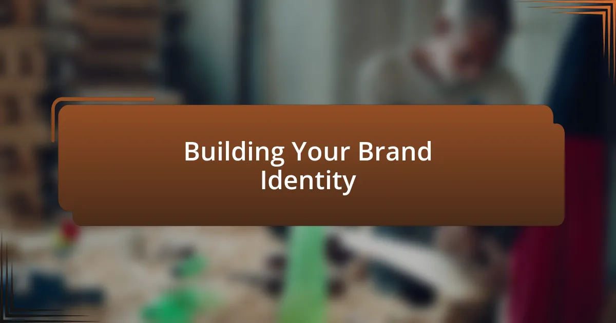 Building Your Brand Identity