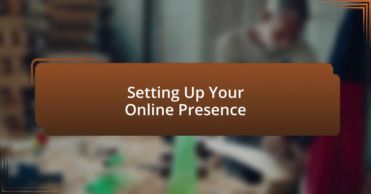 Setting Up Your Online Presence