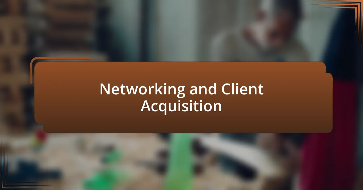 Networking and Client Acquisition