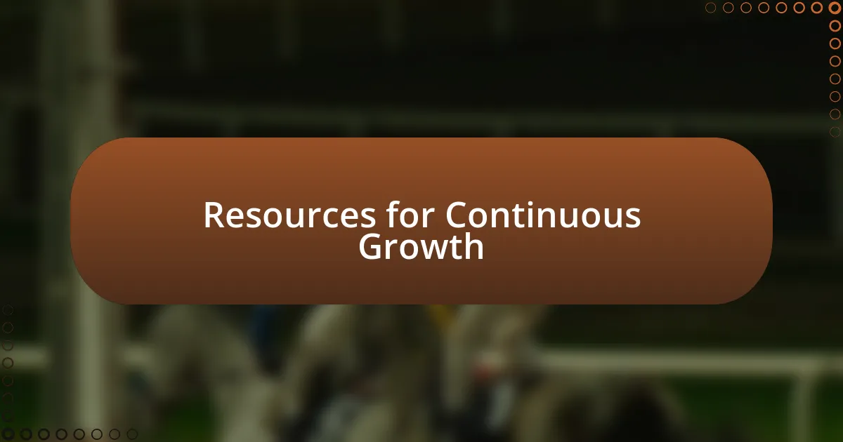 Resources for Continuous Growth