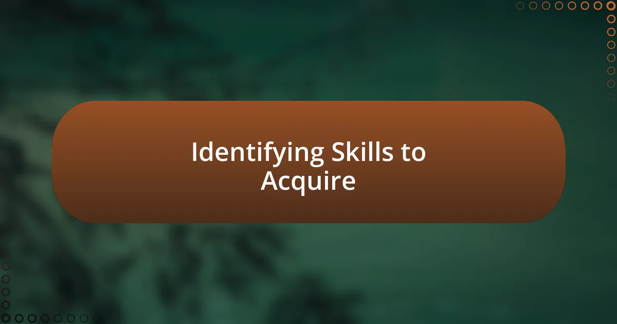 Identifying Skills to Acquire