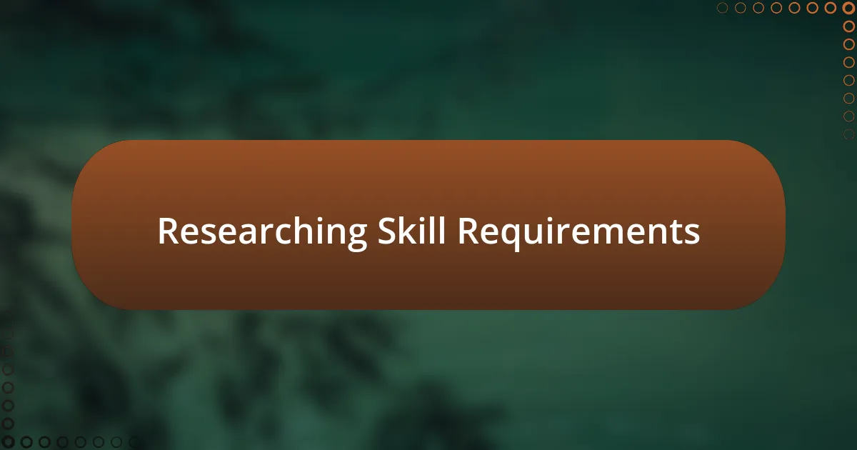 Researching Skill Requirements