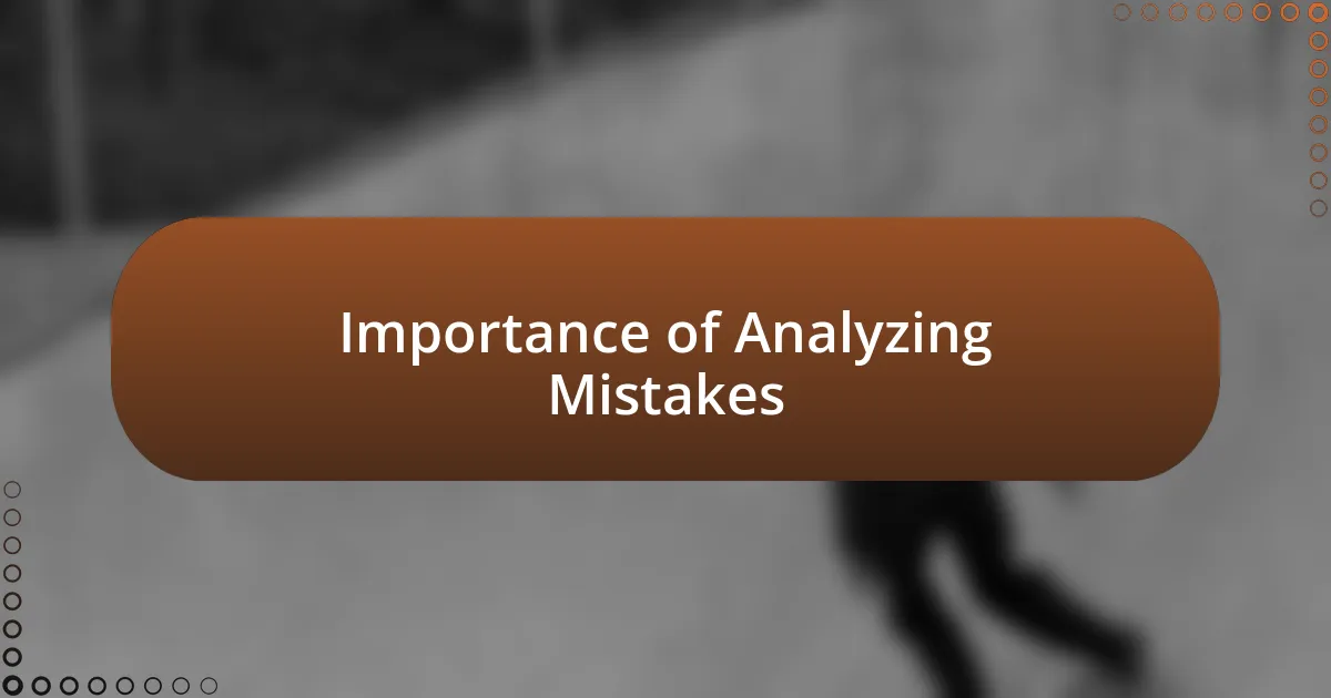 Importance of Analyzing Mistakes