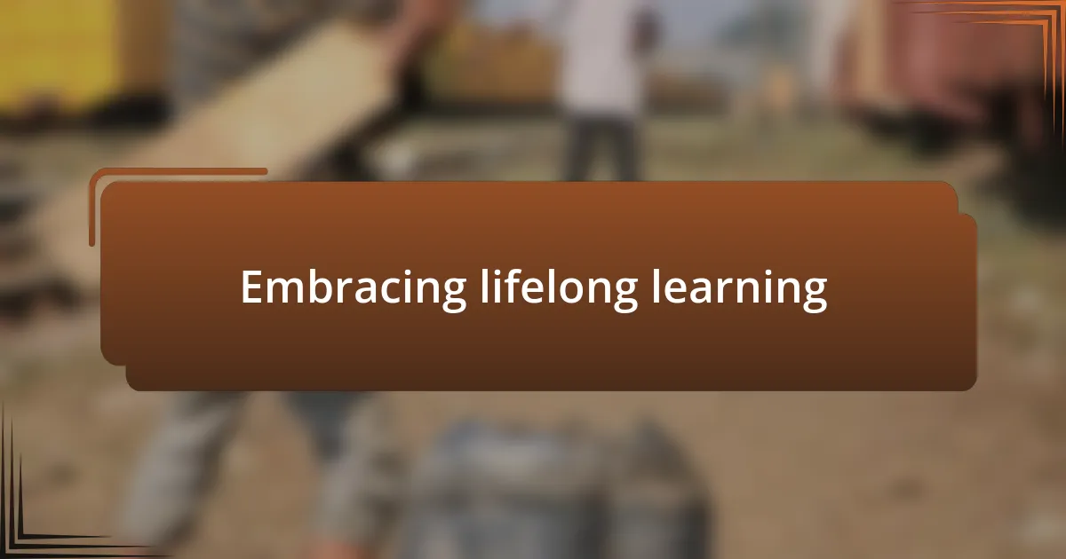 Embracing lifelong learning