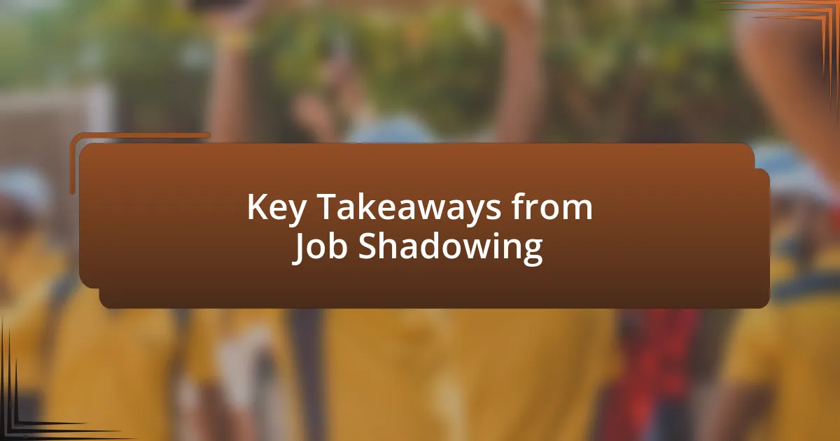 Key Takeaways from Job Shadowing