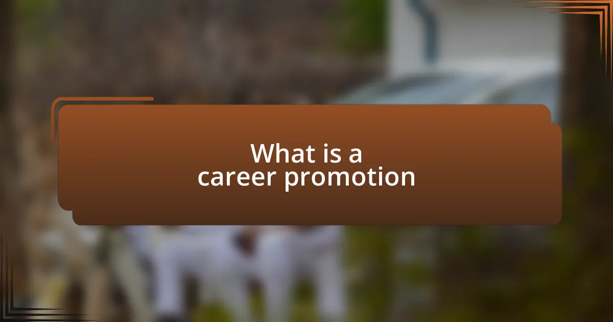 What is a career promotion