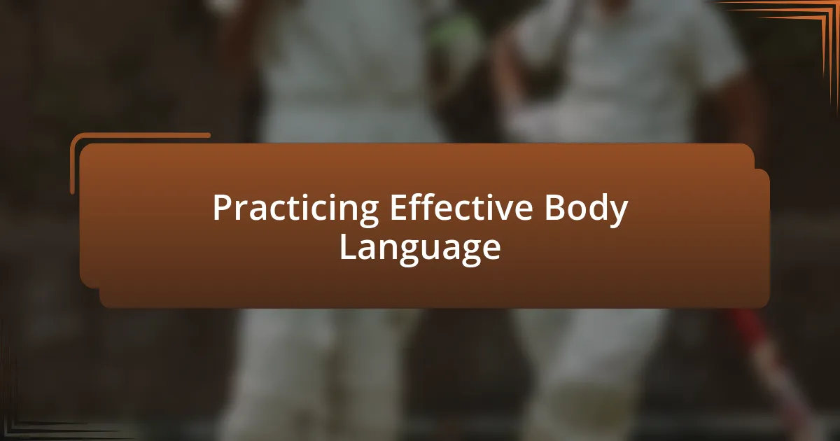 Practicing Effective Body Language